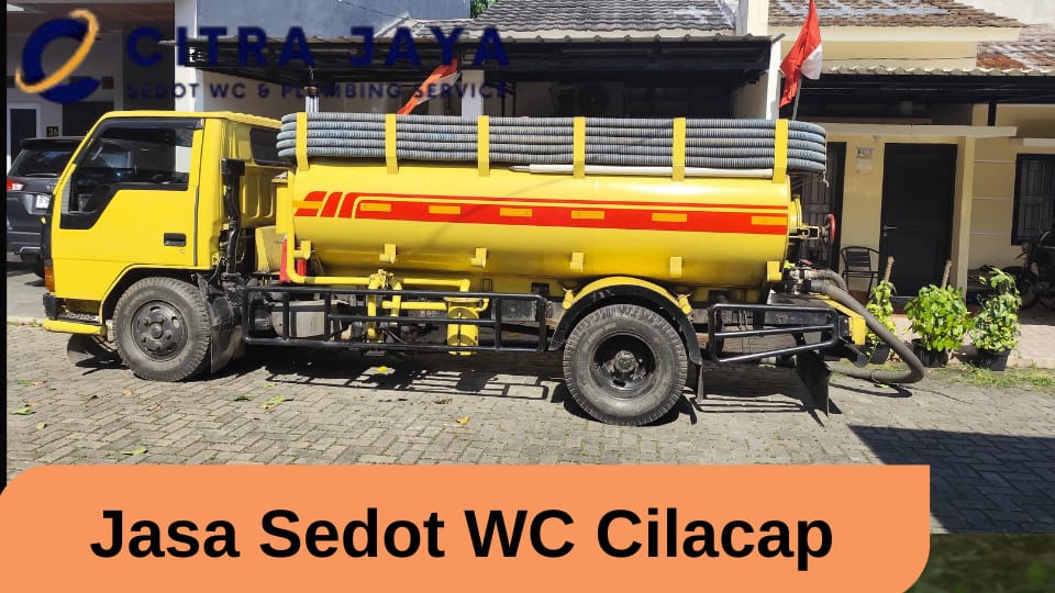 Sedot WC Cilacap: Solusi Sanitasi yang Selalu Siap Saat Butuh